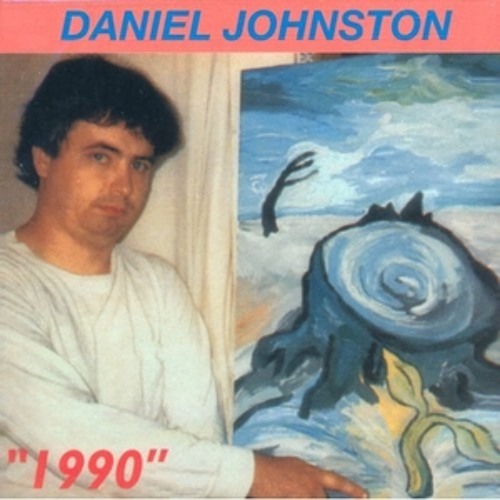 Daniel Johnston - Some things last a long time