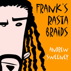 Frank's Rasta Braids