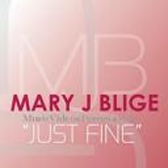 Just Fine - Mary J. Blige - (Aggy Weight Remix)
