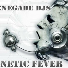 Renegade DJs - Kinetic Fever