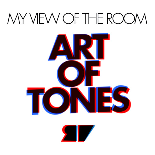 Art Of Tones Presents My View Of The Room (VIEWEDSPC002)