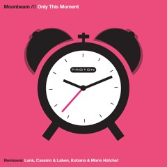 Moonbeam - Only This Moment (Cassino & Laben Remix)