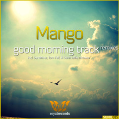 Mango - Good Morning Track (Sunn Jellie Remix)