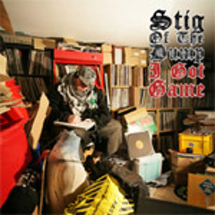 Stig Of The Dump "I GOT GAME" (Produced by Pete Cannon)