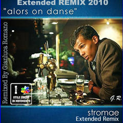 Stromae - Alors on Dance (Extended Rmx Gianluca Romano)