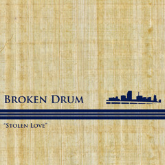 BrokenDrum - Stolen Love - Out Now on Urban Chemistry