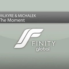 Valkyre & Michalek - The Moment (Original Mix)