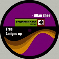 ALLAN SHEE - TRES AMIGOS