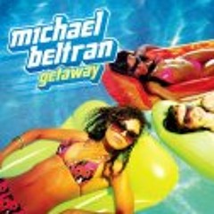 Michael Beltran - Getaway
