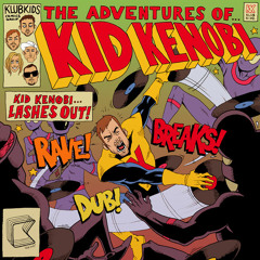 Watch Out - Kid Kenobi (The Adventures of Kid Kenobi EP)