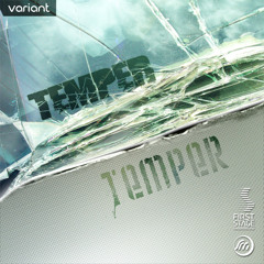 "Temper Temper "  original mix.  OUT NOW ON FIRST STAGE UNDERGROUND RECORDS