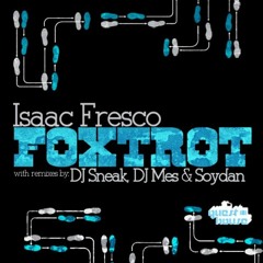 Isaac Fresco - Foxtrot (dj Sneak remix) (Guesthouse music)