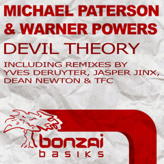 Michael Paterson & Warner Powers - Devil Theory - Dean Newton Remix (Bonzai Basiks)