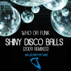 09 - Who Da Funk & Jessica Eve - Shiny Disco Balls