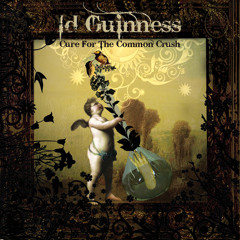 03. Jade Garden - by Id Guinness - from the album Cure for the Common Crush