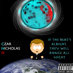 If the Beat's Alright, They Will Dance All Night
