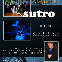 Groovera presents Sutro, Colfax & DJ Tim Quigley @ Harlot