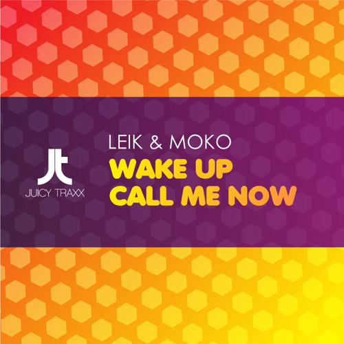 Leik & Moko - Call Me Now