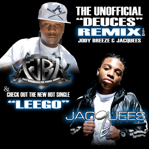 Deuces remix (Jody Breeze & Jacquees) DIRTY