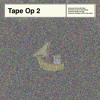 Tape Op 2 - Someone Is Up To Something