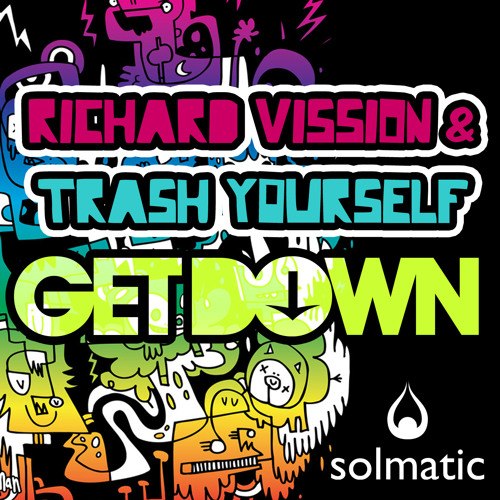 Richard Vission &amp; Trash Yourself- Get Down (Lucky Date Remix)