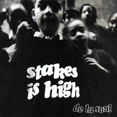 De La Soul - Stakes Is High (Jazz Blend Mix)