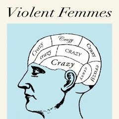 Crazy (Gnarls Barkley Cover) by The Violent Femmes