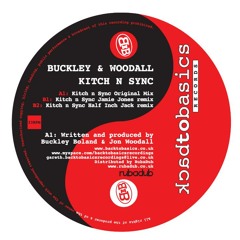 A1 Buckley & Woodall Kitch n Sync Original mix Back to Basics Recordings