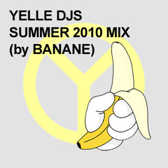 YELLE DJS 2010 SUMMER MIX (by BANANE)