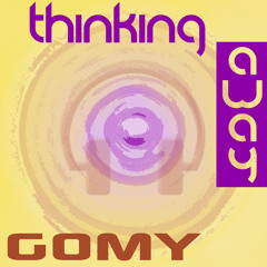 GOMY - Thinking Away (Original Mix)
