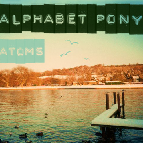 Alphabet Pony - Atoms