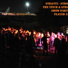 STR&TT02 - Stroef & Titch - The Titch & Stroef tribal show part 2 (tracks played at EMMA).mp3