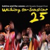 Walking On Sunshine feat. Soweto Gospel Choir (SMLXL Remix) - Katrina and the Waves