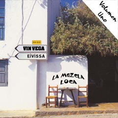 Vin Vega - La Mezcla Loca (Volumen Uno)