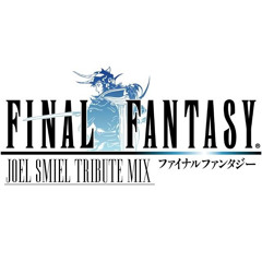 Nobuo Uematsu - Final Fantasy Main Theme (Joel Smiel Tribute Mix) [FREE DOWNLOAD]