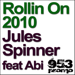 Jules Spinner feat aB - Rollin On 2010