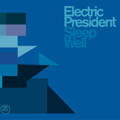 Electric President - Bright mouths