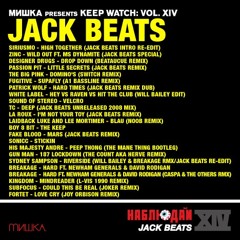 Jack Beats - Mishka presents Keep Watch Vol. XIV