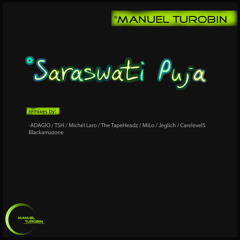 Manuel Turobin-Saraswati Puja( Michel Laro's Vasant Remix)
