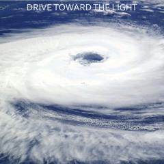 Drive Toward The Light