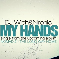 DJ Wich & Nironic - My hands (2010)