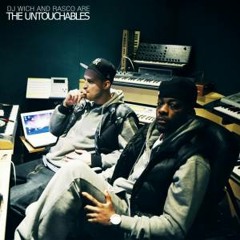 Dj Wich and Rasco are The Untouchables - Listen Up (2010)