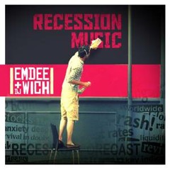 Emdee - Recession music (prod. by Dj Wich) (2010)