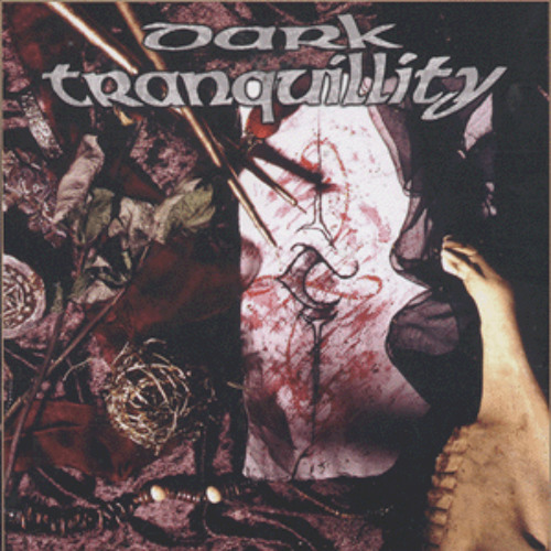 DARK TRANQUILLITY - Insanity's Crescendo