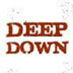 Deep Down