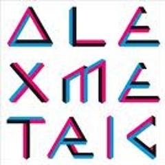 Alex Metric: DJ Mix - Aug 2010