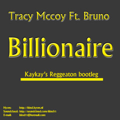 Travy mccoy ft. bruno - billionaire (kaykay reggeaton edit)