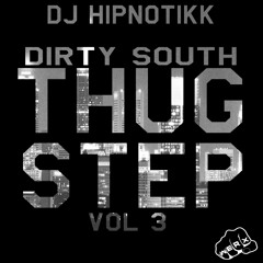 Dirty South Thugstep Vol 3