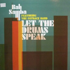 Bah Samba feat. Fatback Band - Let The Drums Speak (Harvey Lindo Edit)