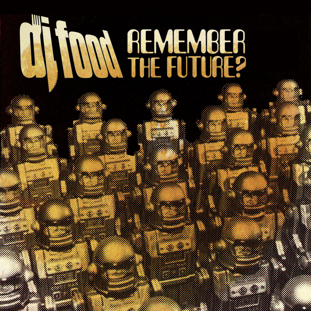 Stream Remember The Future by DJ Food | Listen online for free on ...